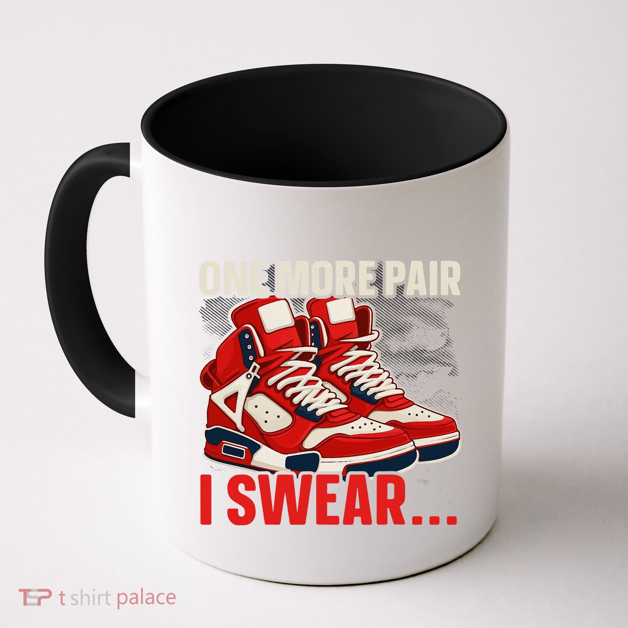 Shoe Collector Sneakerhead Shoe Lover I Love Sneakers Mug