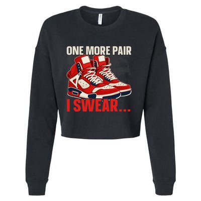 Shoe Collector Sneakerhead Shoe Lover I Love Sneakers Cropped Pullover Crew