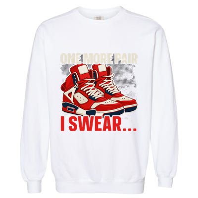 Shoe Collector Sneakerhead Shoe Lover I Love Sneakers Garment-Dyed Sweatshirt