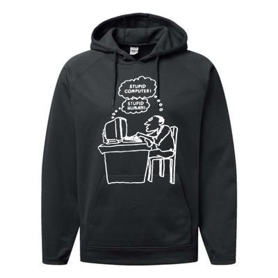 Stupid Computer Stupid Human Performance Fleece Hoodie