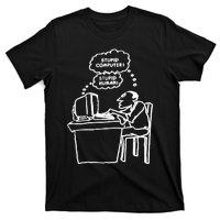 Stupid Computer Stupid Human T-Shirt