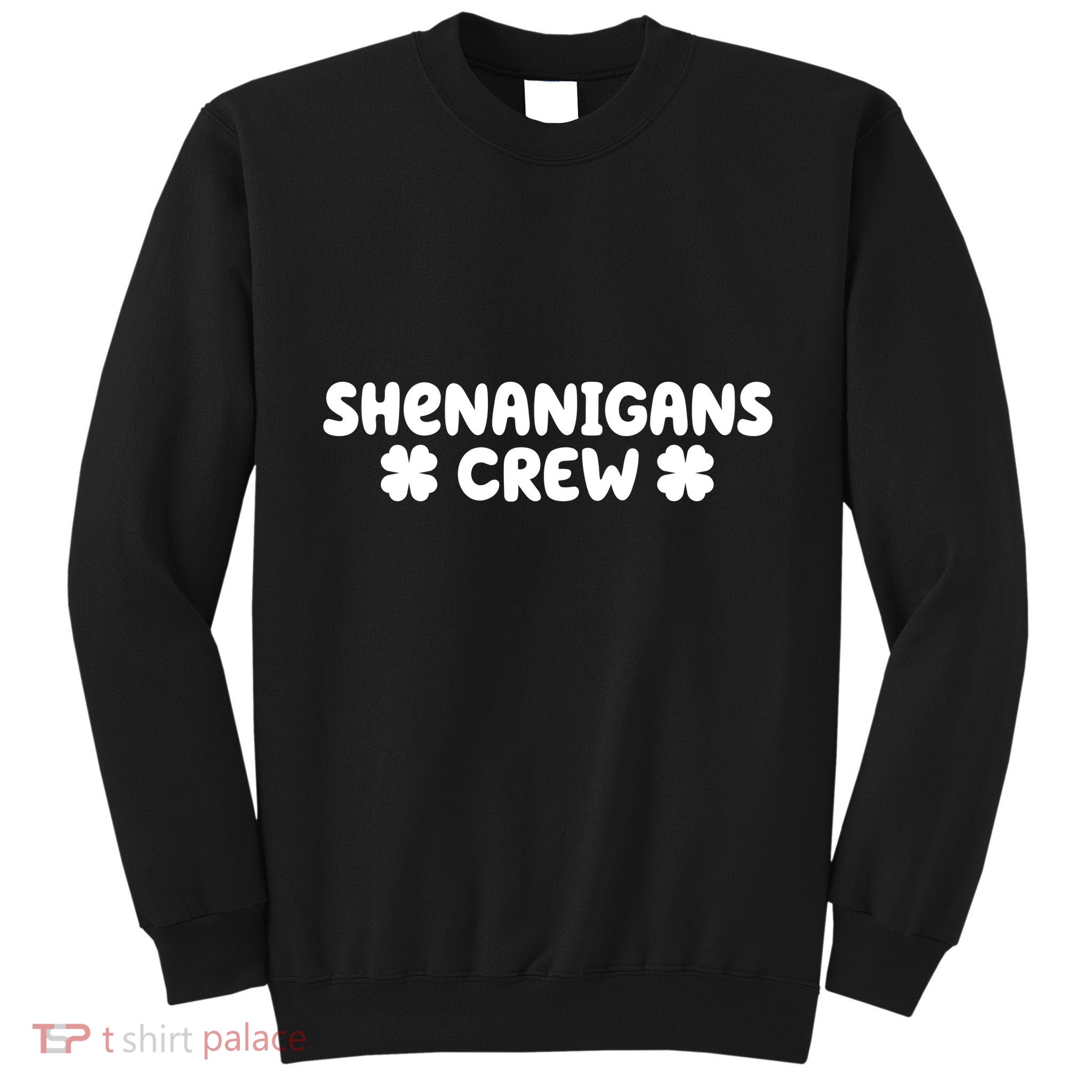 Shenanigans Crew St Patricks Day Tall Sweatshirt