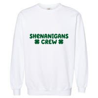 Shenanigans Crew St Patricks Day Garment-Dyed Sweatshirt
