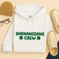 Shenanigans Crew St Patricks Day Hoodie