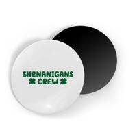 Shenanigans Crew St Patricks Day Magnet