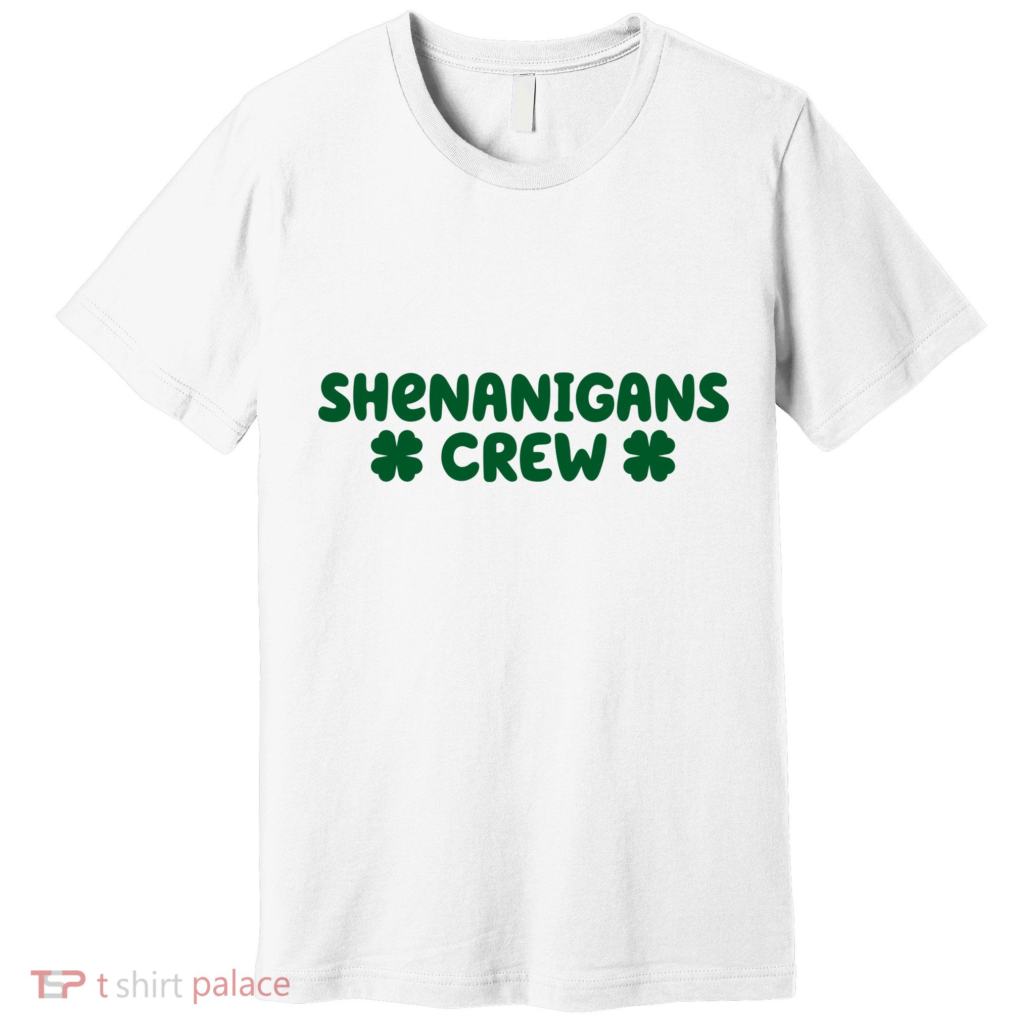 Shenanigans Crew St Patricks Day Premium T-Shirt
