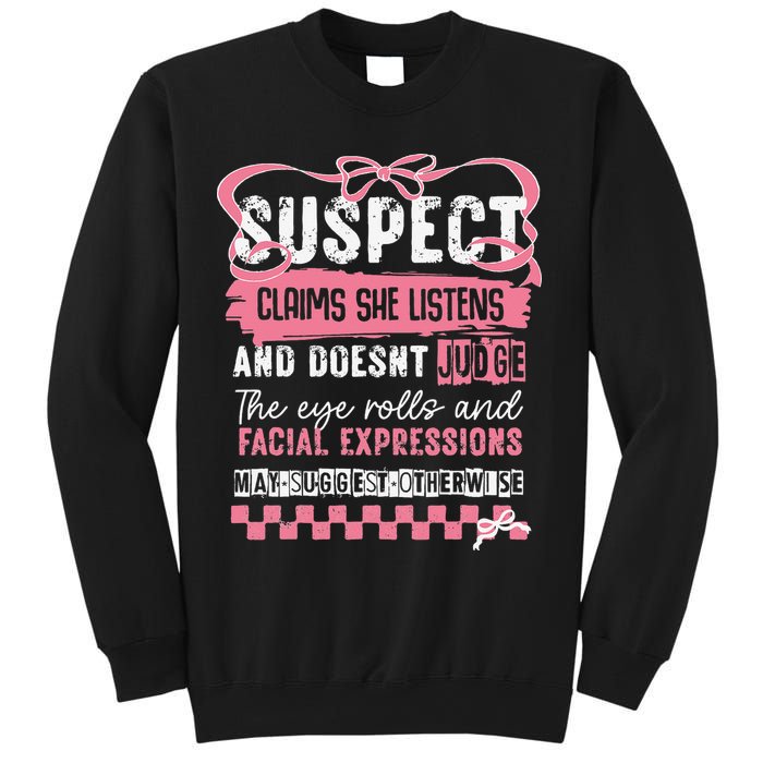 Suspect Claims She Listens And Doesnt Judge Coquette Bow Sweatshirt