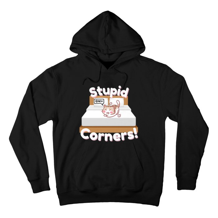 Stupid Corners! Hoodie