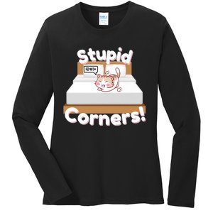 Stupid Corners! Ladies Long Sleeve Shirt