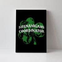 Shenanigans Coordinator Shenanigator St Patricks Day Cheeky Canvas