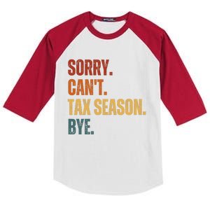 Sorry CanT Tax Season Bye Kids Colorblock Raglan Jersey