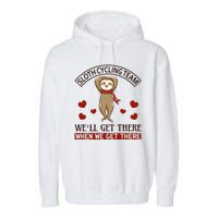 Sloth Cycling Team We'll Get There When We Get There Garment-Dyed Fleece Hoodie