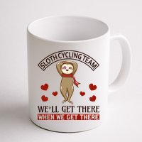 Sloth Cycling Team We'll Get There When We Get There Mug