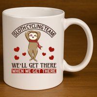 Sloth Cycling Team We'll Get There When We Get There 11oz C Handle Ceramic Mug