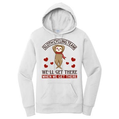 Sloth Cycling Team We'll Get There When We Get There Women's Pullover Hoodie