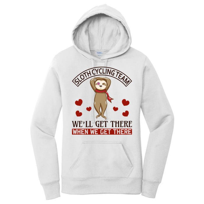 Sloth Cycling Team We'll Get There When We Get There Women's Pullover Hoodie