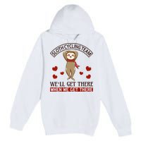 Sloth Cycling Team We'll Get There When We Get There Premium Pullover Hoodie