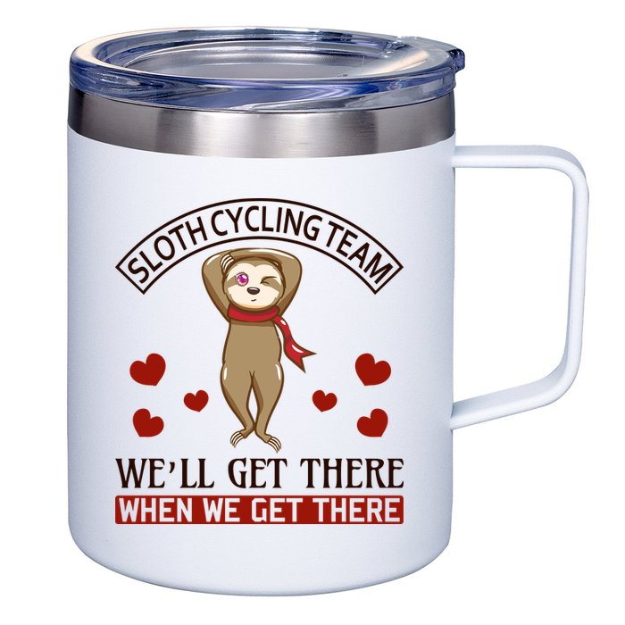 Sloth Cycling Team We'll Get There When We Get There 12oz Stainless Steel Coffee Mug
