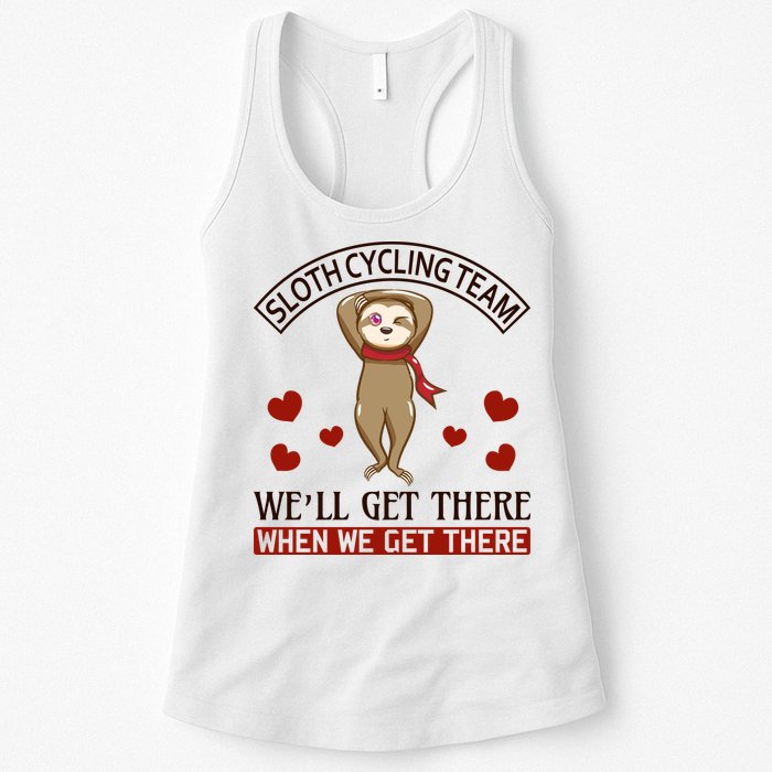 Sloth Cycling Team We'll Get There When We Get There Womens Tank Top