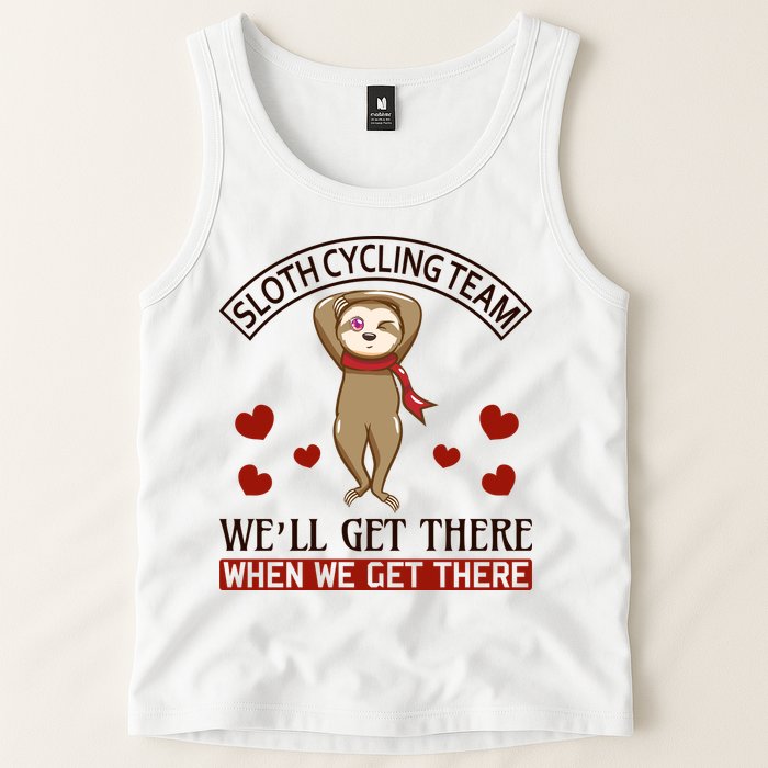 Sloth Cycling Team We'll Get There When We Get There Tank Top