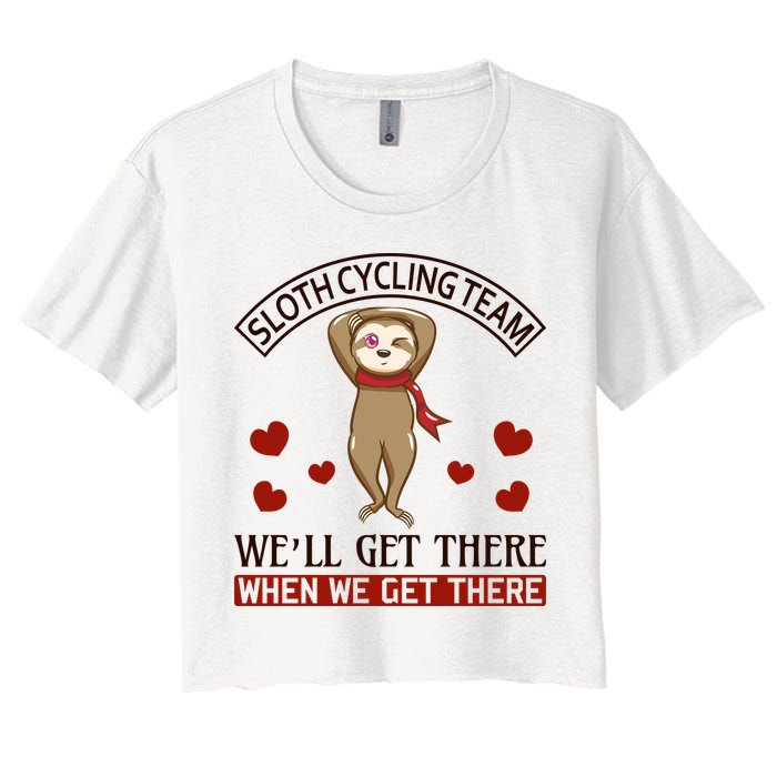 Sloth Cycling Team We'll Get There When We Get There Crop Top
