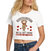 Sloth Cycling Team We'll Get There When We Get There Crop Top