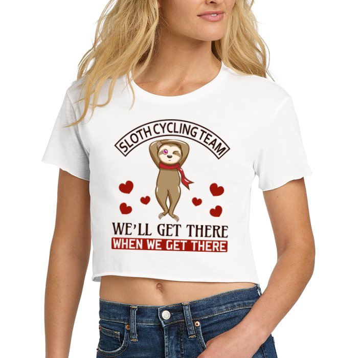 Sloth Cycling Team We'll Get There When We Get There Crop Top