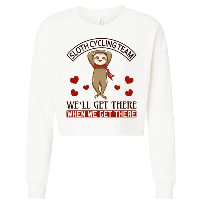 Sloth Cycling Team We'll Get There When We Get There Cropped Pullover Crew