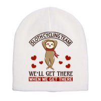 Sloth Cycling Team We'll Get There When We Get There Short Acrylic Beanie