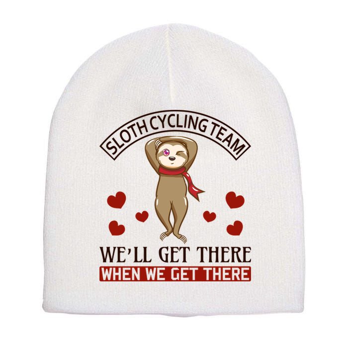 Sloth Cycling Team We'll Get There When We Get There Short Acrylic Beanie