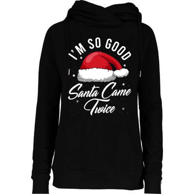 Santa Came Twice - Funny Christmas Pun Womens Funnel Neck Pullover Hood