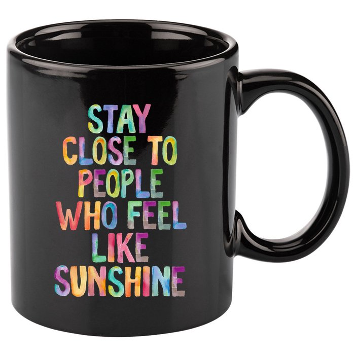 Stay Close To People Who Feel Like Sunshine 11oz C Handle Ceramic Mug