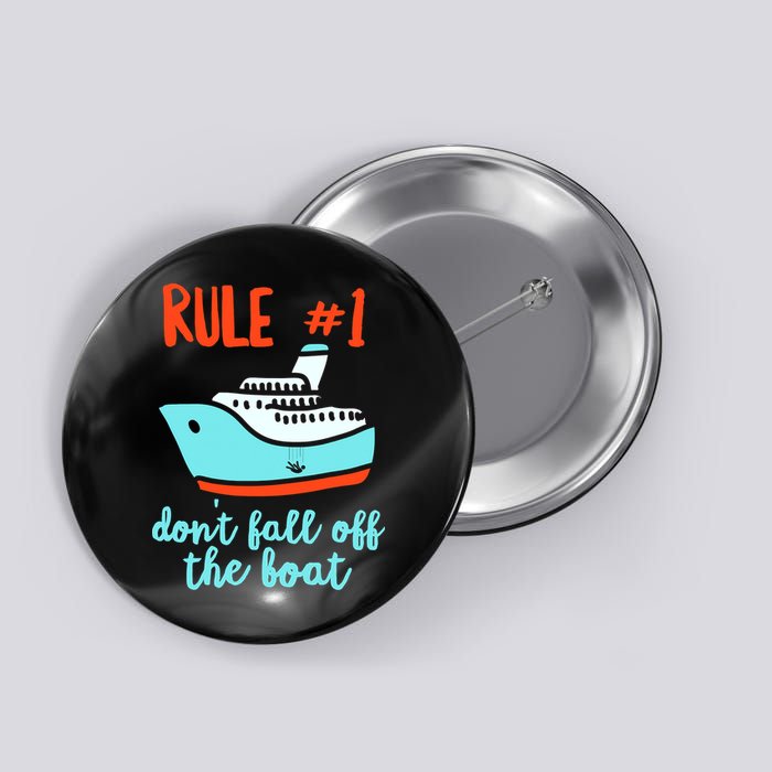 Summer Cruising Trip Funny Don't Fall Off The Boat Button