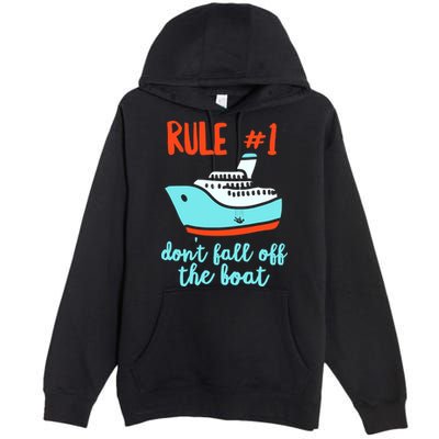 Summer Cruising Trip Funny Don't Fall Off The Boat Premium Pullover Hoodie