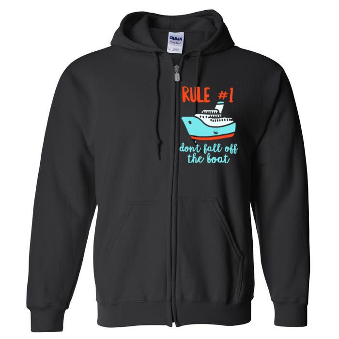 Summer Cruising Trip Funny Don't Fall Off The Boat Full Zip Hoodie