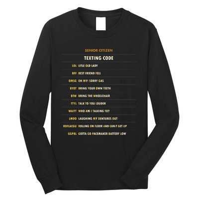 Senior Citizen Texting Code Cool Funny Old People Saying Long Sleeve Shirt