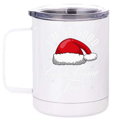 Santa Came Twice Funny Christmas Joke 12 oz Stainless Steel Tumbler Cup