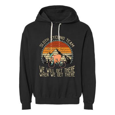 Sloth Cycling Team We Well Get There When We Get There Garment-Dyed Fleece Hoodie