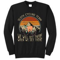 Sloth Cycling Team We Well Get There When We Get There Tall Sweatshirt