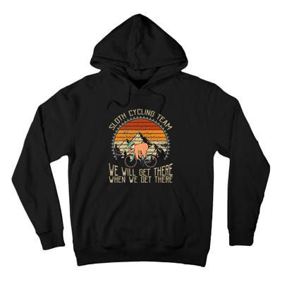 Sloth Cycling Team We Well Get There When We Get There Tall Hoodie