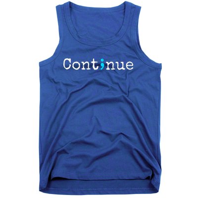 Semicolon Continue Tal Health Awareness Meaningful Gift Tank Top