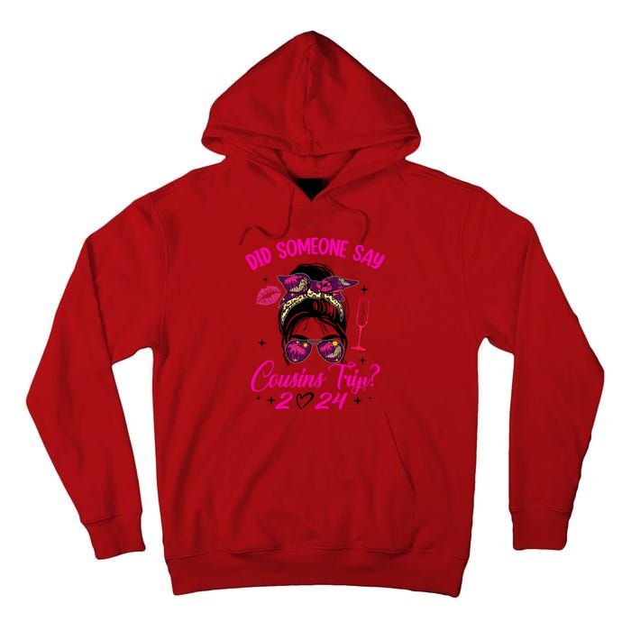 Say Cousins Trip 2024 Vacation Travel Cousin Weekend Tall Hoodie