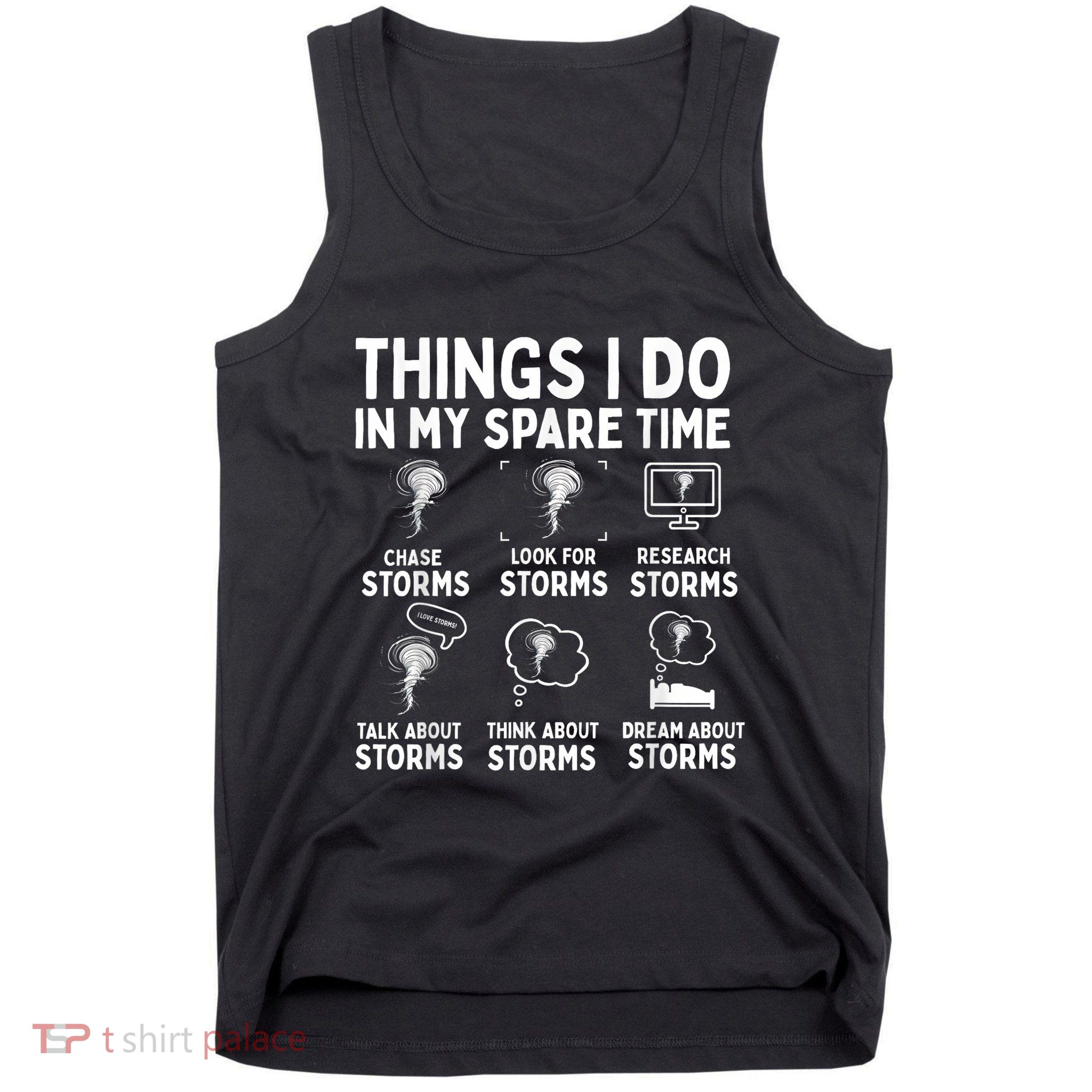 Storm Chaser Tornado Chasing Funny Twister Chasers Tank Top