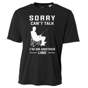 Sorry Cant Talk Im On Another Line Funny Fishing Cooling Performance Crew T-Shirt