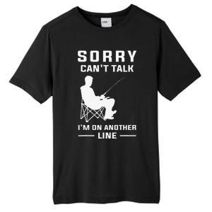 Sorry Cant Talk Im On Another Line Funny Fishing Tall Fusion ChromaSoft Performance T-Shirt