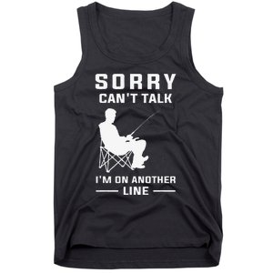 Sorry Cant Talk Im On Another Line Funny Fishing Tank Top