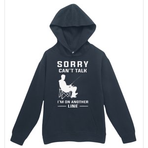 Sorry Cant Talk Im On Another Line Funny Fishing Urban Pullover Hoodie