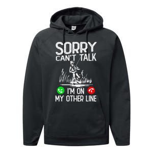 Sorry Cant Talk Im On My Other Line Fishing Dad Reel Cool Performance Fleece Hoodie