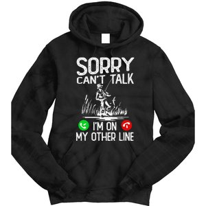 Sorry Cant Talk Im On My Other Line Fishing Dad Reel Cool Tie Dye Hoodie