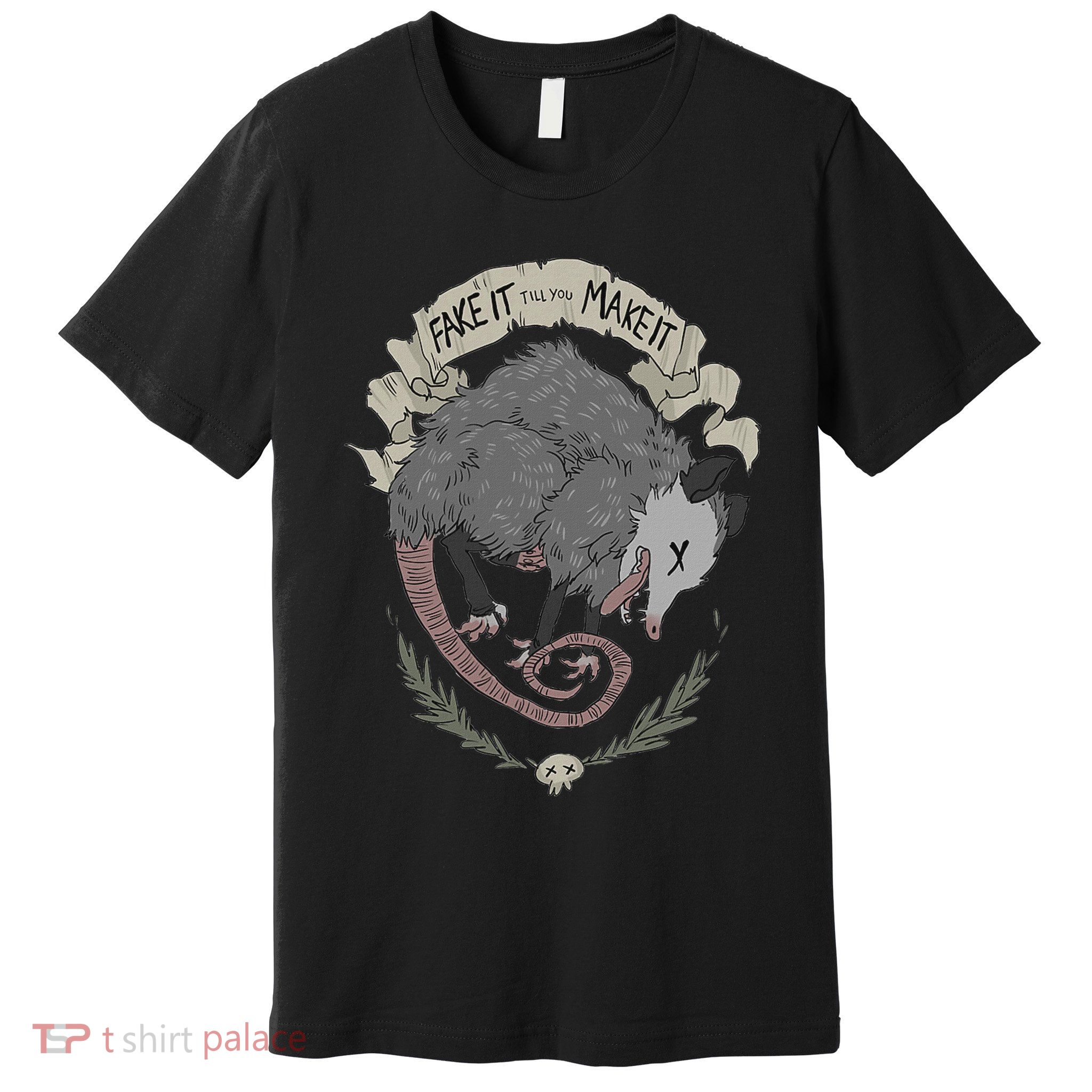 Street Cats Team Trash Racoon Rat Backyard Animal Opossum I Funny Dead Possum Fake It Till You Make Premium T-Shirt